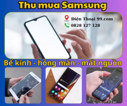 Thu Mua Điện Thoại Samsung Cũ, Hư Hỏng Màn Hình Giá Cao – Lên Đến 10 Triệu Đồng Tại Đà Nẵng