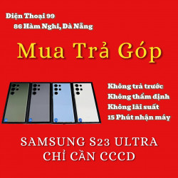 Mua Góp Điện Thoại Samsung S23 Ultra Nhanh Chóng Tại Đà Nẵng - Tiết Kiệm Chi Phí, Dễ Dàng Mua Sắm