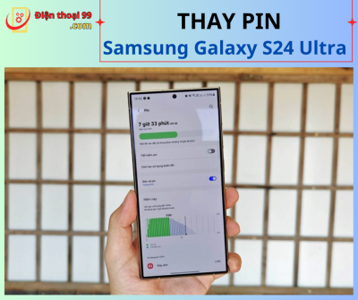 Thay Pin Samsung Galaxy S24 Ultra Tại Đà Nẵng