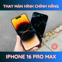 Màn hình zin chính hãng iPhone 16 Pro Max