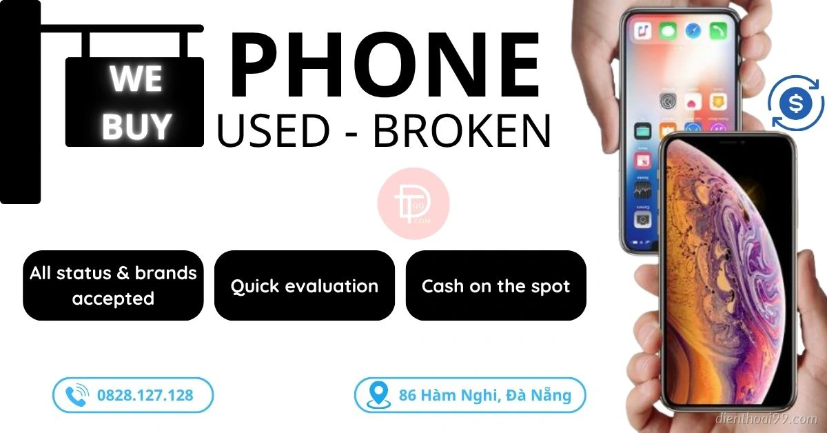 Banner Điện Thoại 99 thu mua điện thoại cũ và hư hỏng mọi hãng, định giá nhanh, trả tiền mặt tại 86 Hàm Nghi, Đà Nẵng