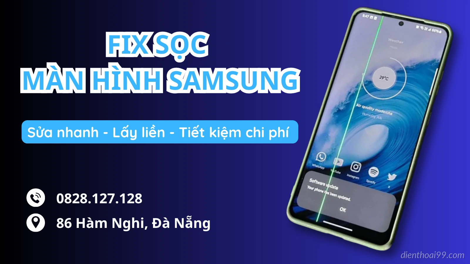 Fix Sọc Màn Hình Samsung - Cách xử lý nhanh, tiết kiệm tại Điện Thoại 99