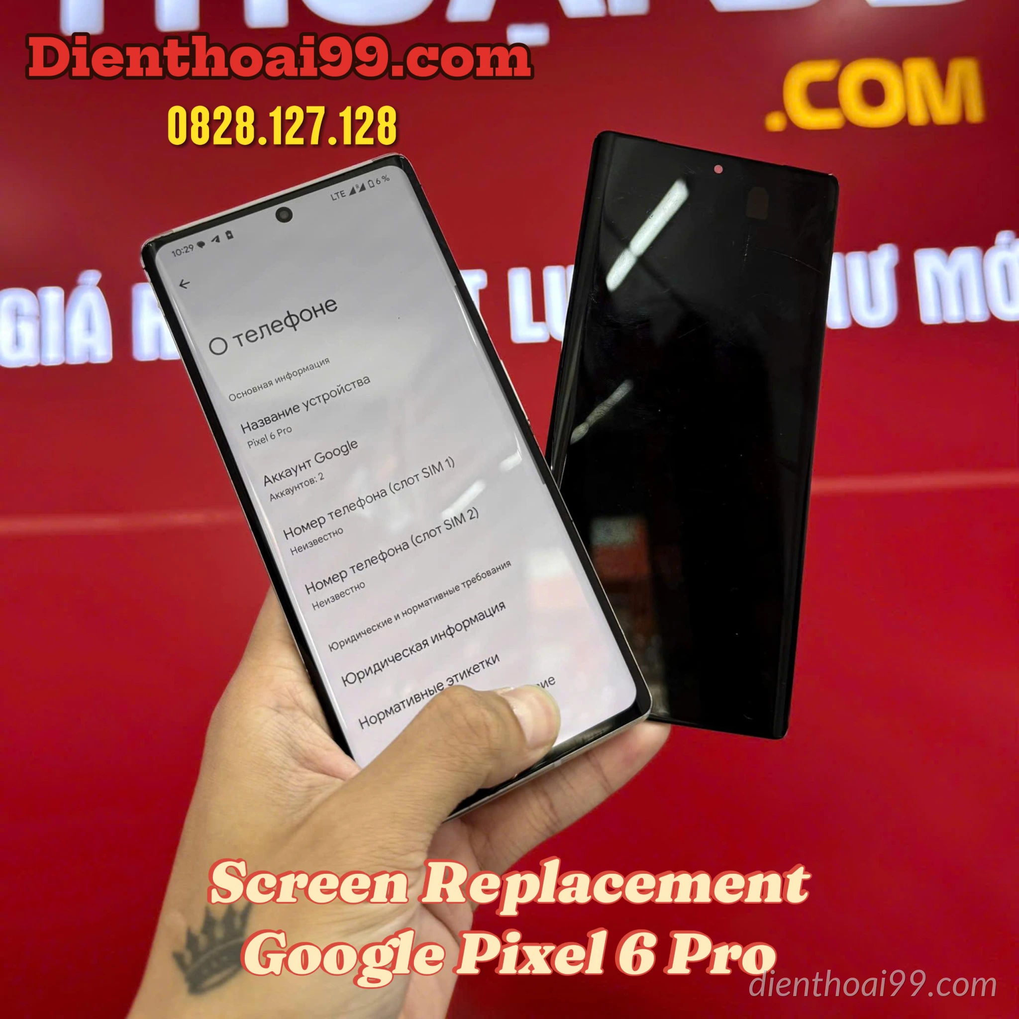 Google Pixel 6 Pro Screen Replacement in Da Nang – Trusted Service at Dien Thoai 99