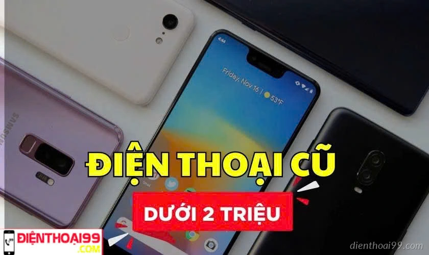Mua điện thoại cũ giá rẻ dưới 2 triệu