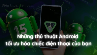 Những mẹo Android để tận dụng tối đa chiếc điện thoại của bạn