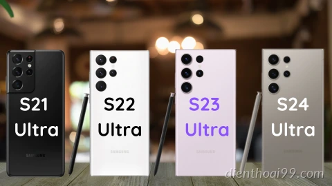 So sánh Galaxy S21 Ultra, S22 Ultra, S23 Ultra và S24 Ultra: Đâu là lựa chọn tối ưu?