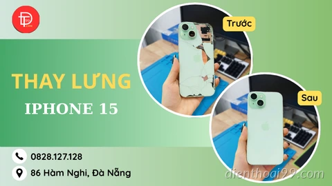 Thay lưng iPhone 15 | Giá thay và Địa chỉ thay uy tín tại Đà Nẵng