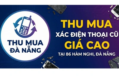 Thu mua xác điện thoại cũ giá cao Đà Nẵng Tại 86 Hàm Nghi