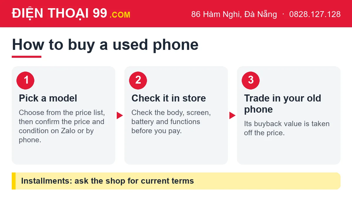 How to buy a used phone at Điện Thoại 99: pick a model, check it in store, trade in your old phone