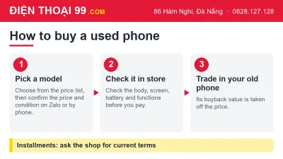 How to buy a used phone at Điện Thoại 99: pick a model, check it in store, trade in your old phone