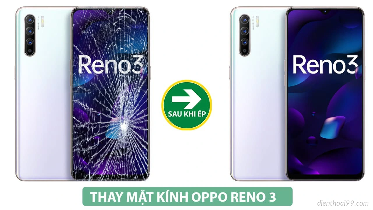 Ép kính Oppo Reno 3 giá rẻ tại Đà Nẵng