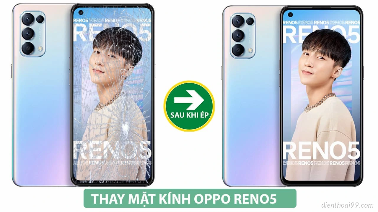 Ép kính Oppo Reno 5 giá rẻ lấy ngay lại Đà Nẵng