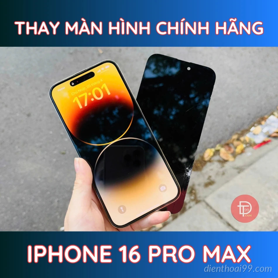 Màn hình zin chính hãng iPhone 16 Pro Max