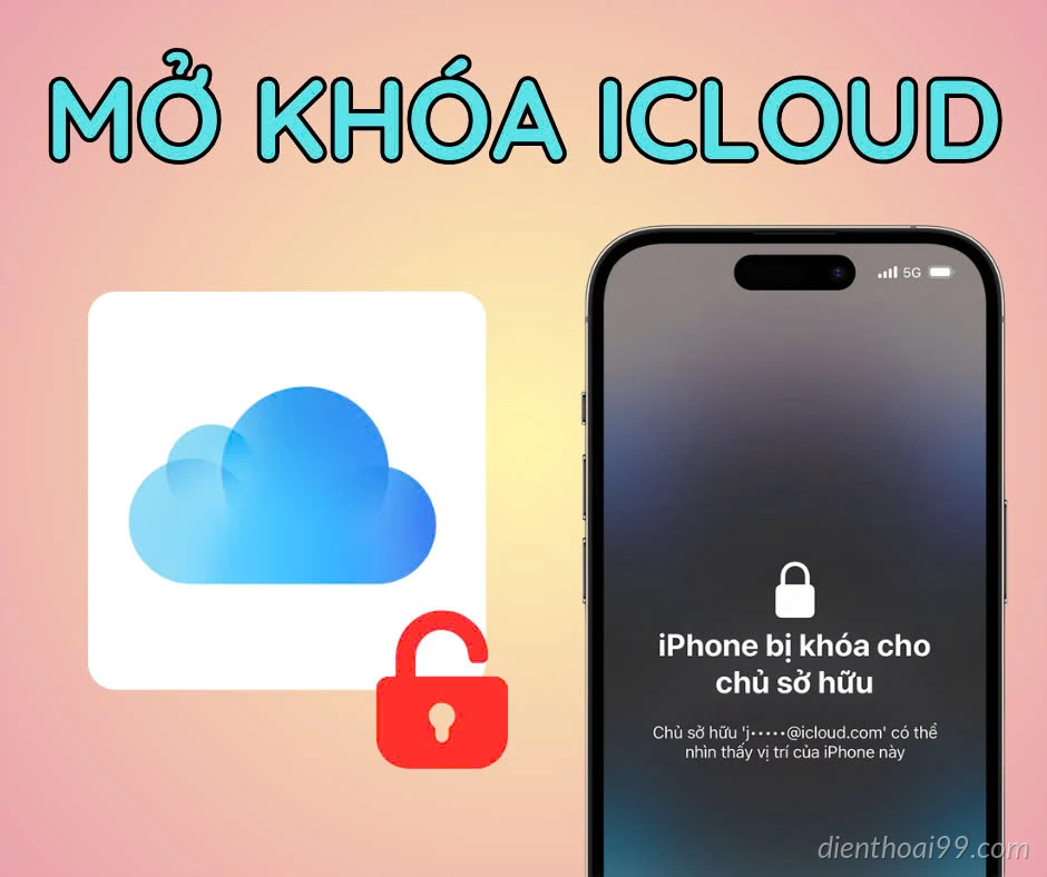 Mở khóa iCloud các dòng iPhone | Uy tín, Nhanh chóng tại Đà Nẵng
