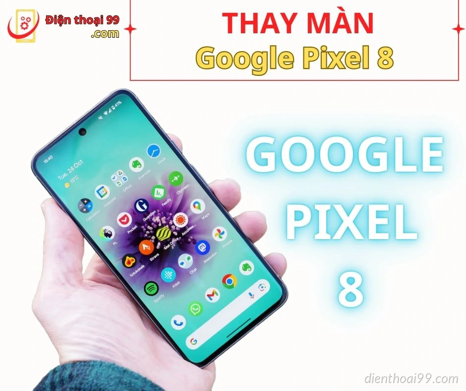 Thay màn hình Google Pixel 8 tại Đà Nẵng