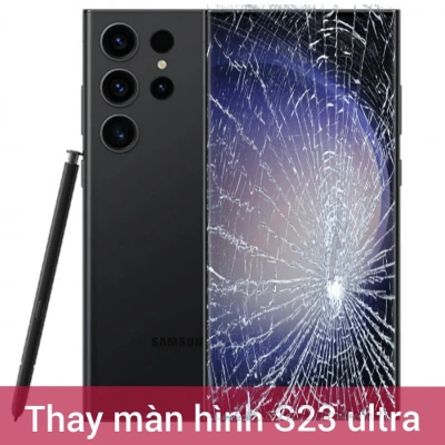 Thay màn hình S23 Ultra giá rẻ tại Đà Nẵng