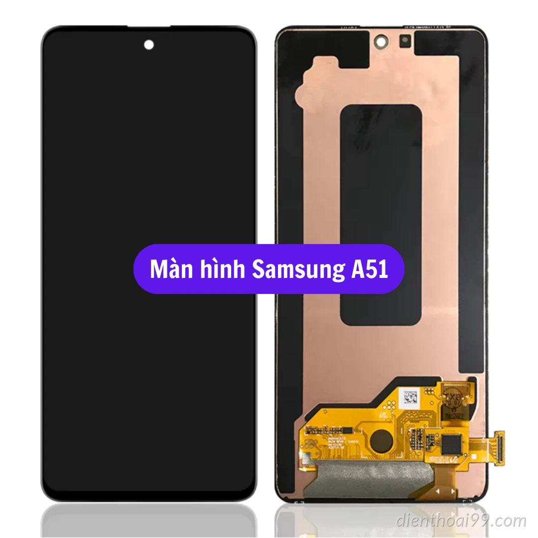 Thay Màn Hình Samsung A51 Tại Điện Thoại 99