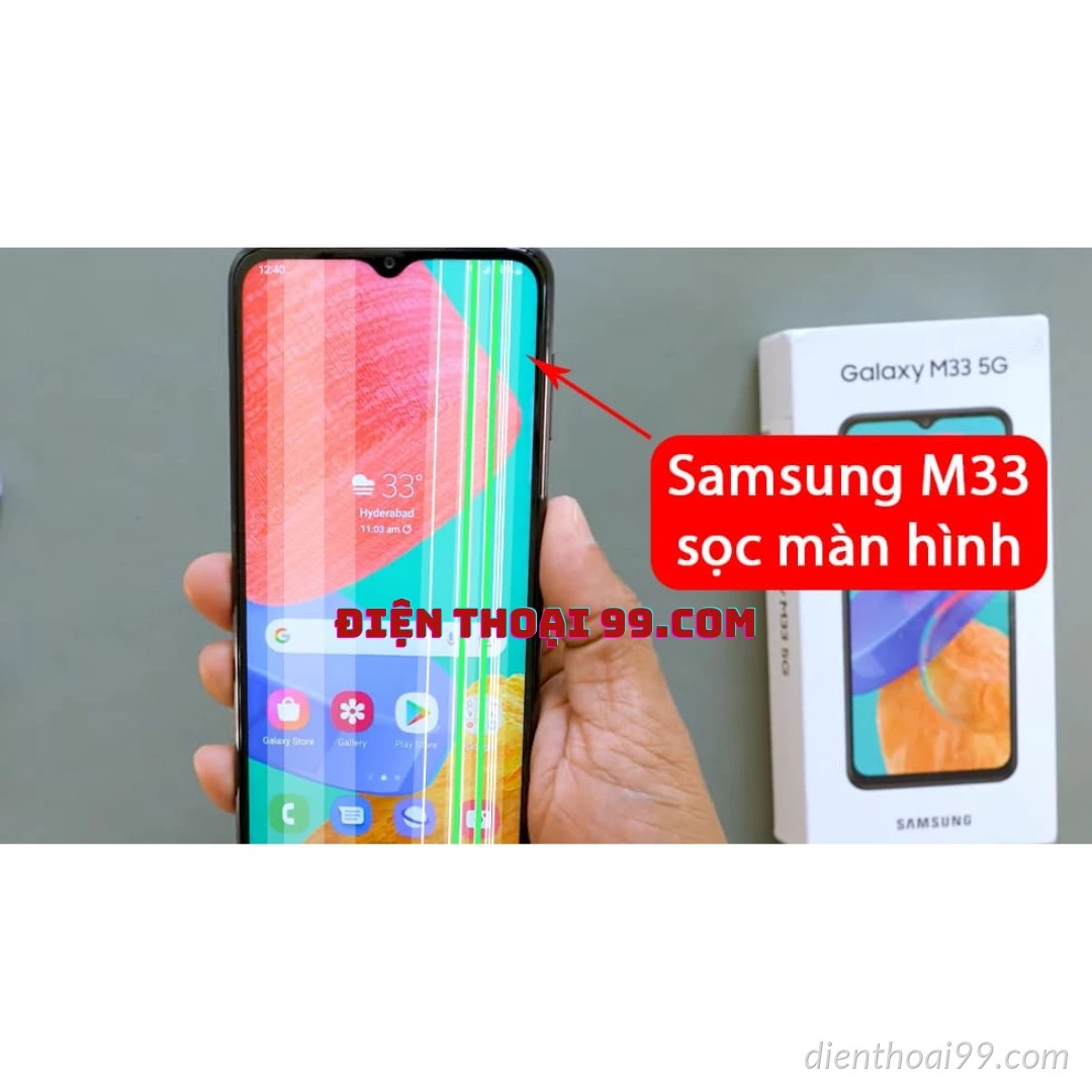 Thay Màn Hình Samsung Galaxy M33 Tại Điện Thoại 99