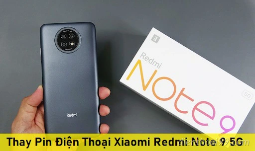 Thay pin Redmi Note 9 giá rẻ tại Điện Thoại 99